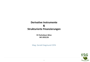Derivative Instrumente & Strukturierte Finanzierungen - FH Technikum Wien
