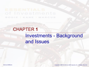 Chapter 1: Investments - Background and Issues