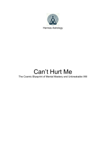 Can&rsquo;t Hurt Me: Astrology of Mental Mastery