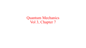 Quantum Mechanics Vol 3, Chapter 7: Wave Functions & Schr&ouml;dinger Equation