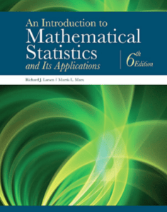 An Introduction to Mathematical Statistics and Its Applications 6th Ed.