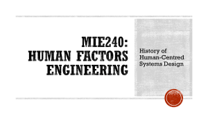 MIE240: Human Factors Engineering - History of Human-Centred Systems Design