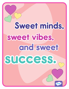 Sweet Minds, Sweet Vibes, Sweet Success Classroom Poster