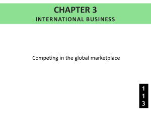 Chapter 3: International Business - Competing in Global Marketplace
