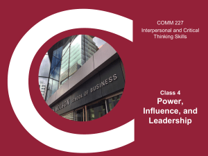 COMM 227 Class 4: Power, Influence, and Leadership