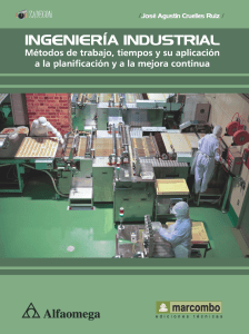 Ingenier&iacute;a Industrial: M&eacute;todos, tiempos y mejora continua