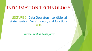 Lecture 5: Data Operators, Conditional Statements, Loops, and Functions in R